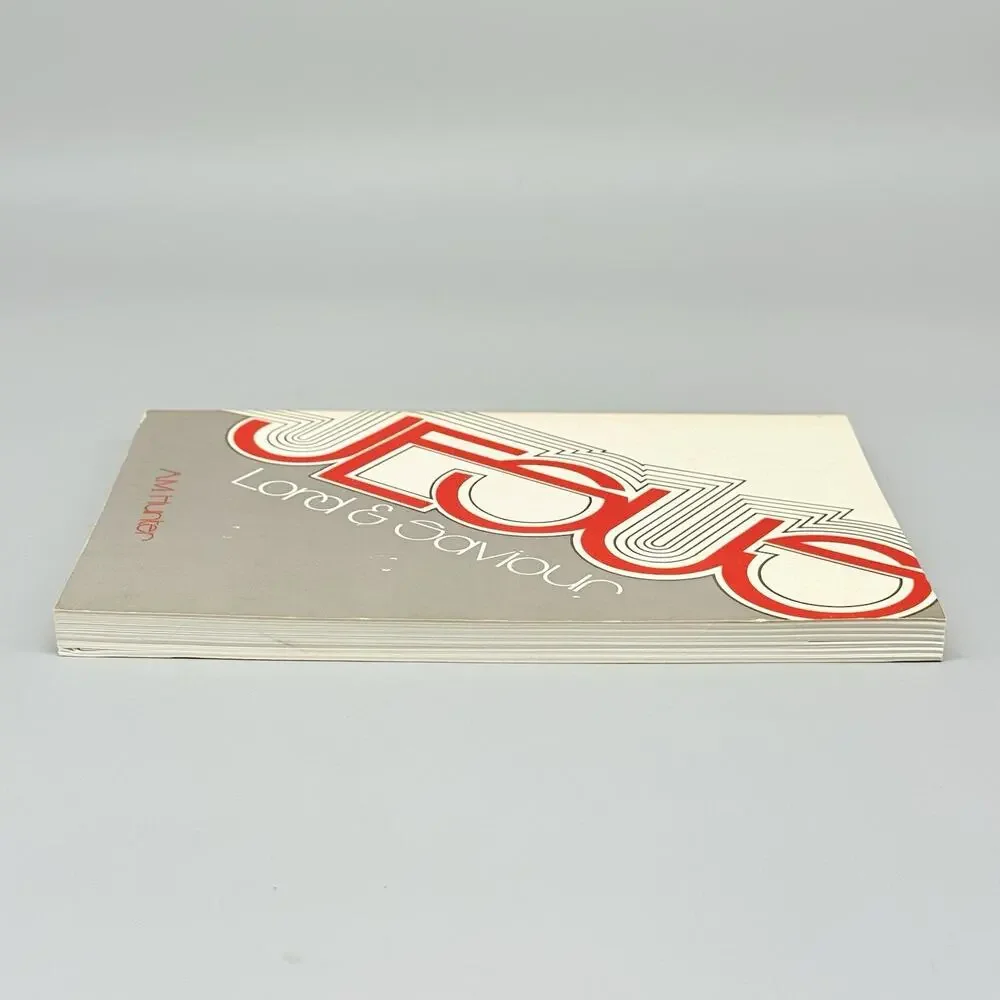 Jesus Lord and Savior Trade Paperback Book Archibald M. Hunter